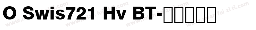 O Swis721 Hv BT字体转换